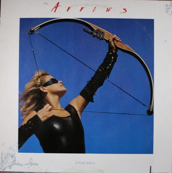 The Arrows – Stand Back (1984, Vinyl) - Discogs