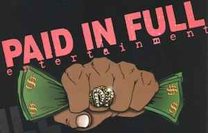 Paid In Full 