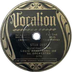 Louis Armstrong And His Orchestra – Star Dust / Wrap Your Troubles 