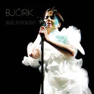 Björk - Berlin Poetry