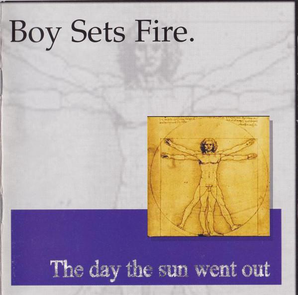 Boy Sets Fire - The Day The Sun Went Out | Releases | Discogs