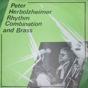 Peter Herbolzheimer Rhythm Combination & Brass - Peter Herbolzheimer Rhythm Combination And Brass