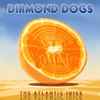 Diamond Dogs - The Atlantic Juice