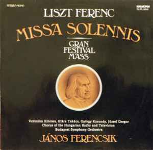 Missa Solennis / Gran Festival Mass - Liszt Ferenc