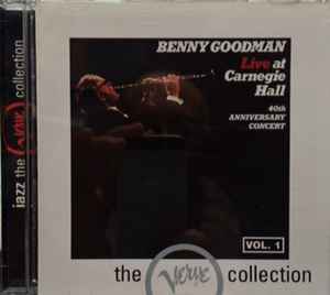 Live At Carnegie Hall 40th Anniversary Concert - Vol. 1 - Benny Goodman