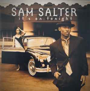 Sam Salter - It's On Tonight