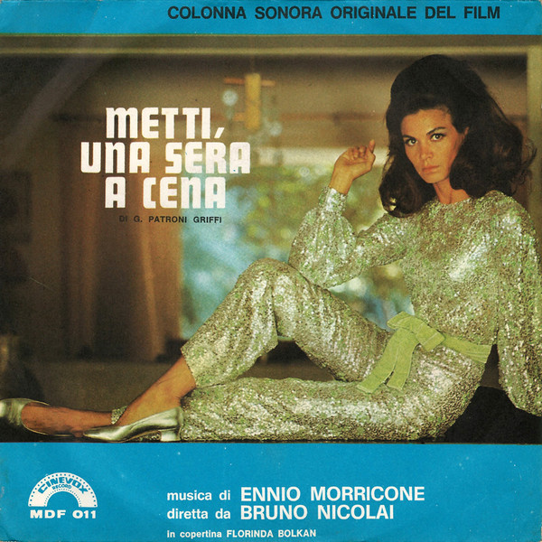 Ennio Morricone - Bruno Nicolai – Metti, Una Sera A Cena (1969 