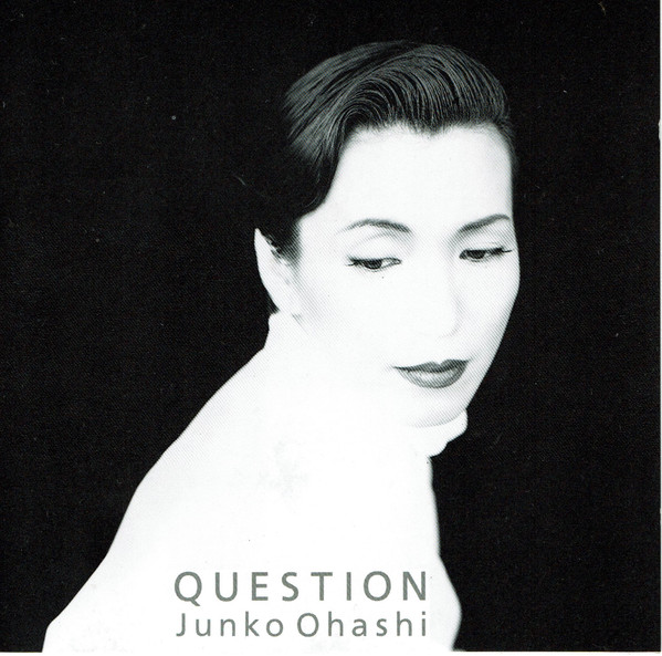 Junko Ohashi = 大橋純子 - Question | Releases | Discogs