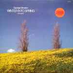 George Winston – Winter Into Spring (1982, Vinyl) - Discogs