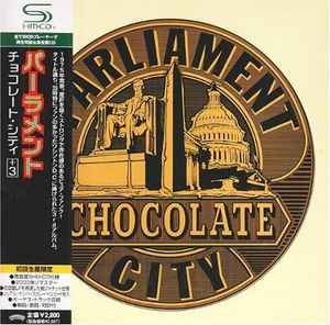 Parliament – Chocolate City (2009, SHM-CD, Papersleeve, CD) - Discogs