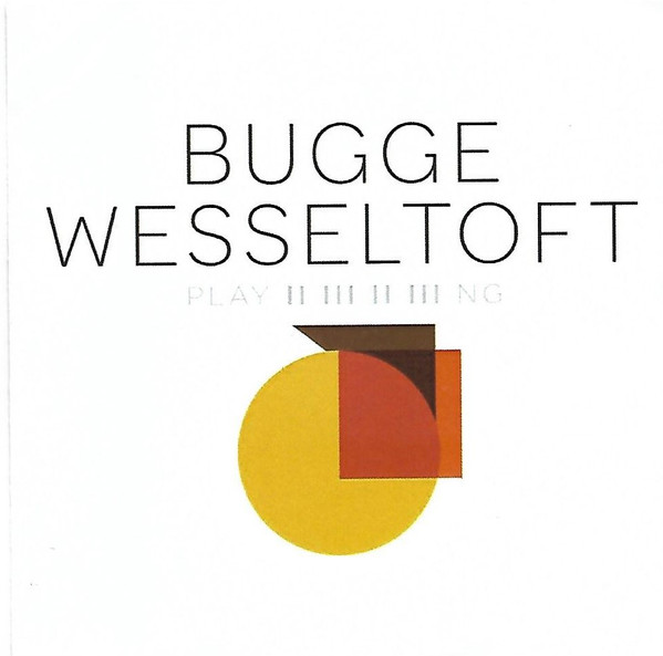 Bugge Wesseltoft – Playing (2009, CD) - Discogs