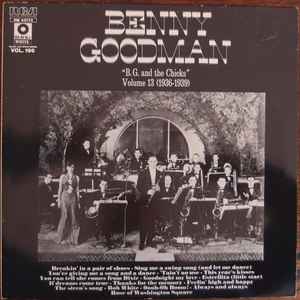 Benny Goodman - "B.G. and the Chicks" Volume 13 (1936-1939) album cover
