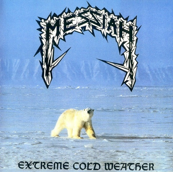 Messiah - Extreme Cold Weather | Releases | Discogs