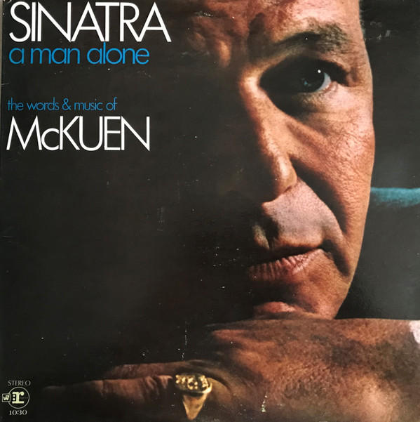 Обложка конверта виниловой пластинки Frank Sinatra - A Man Alone (The Words & Music Of McKuen)