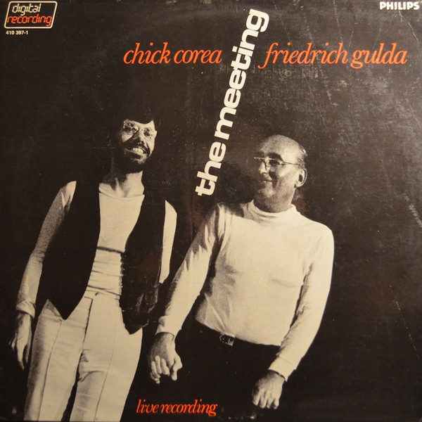 Chick Corea & Friedrich Gulda – The Meeting (1983, Vinyl) - Discogs