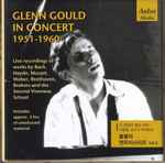 Glenn Gould – Glenn Gould In Concert 1951-1960 (2011, CD) - Discogs