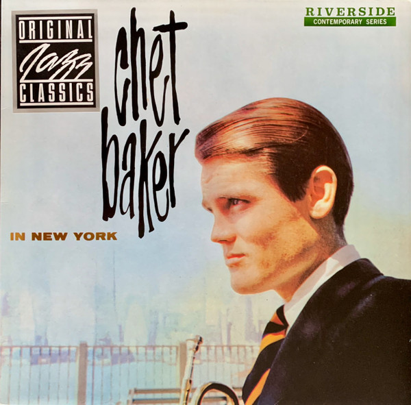 Chet Baker - Chet Baker In New York | Releases | Discogs