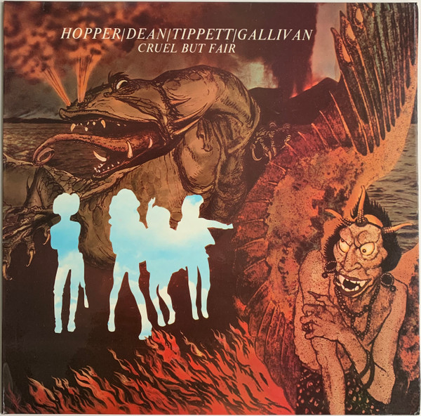 Hopper / Dean / Tippett / Gallivan – Cruel But Fair (1977, Vinyl 