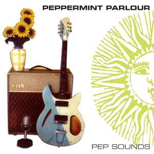 Peppermint Parlour - Pep Sounds