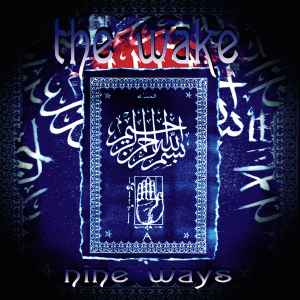 Nine Ways - The Wake