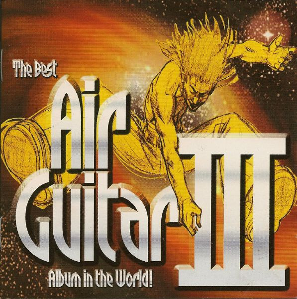 The Best Air Guitar Album in the World.. Vol II 