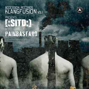 Accession Records Klangfusion Vol.1 - [:SITD:] & Painbastard