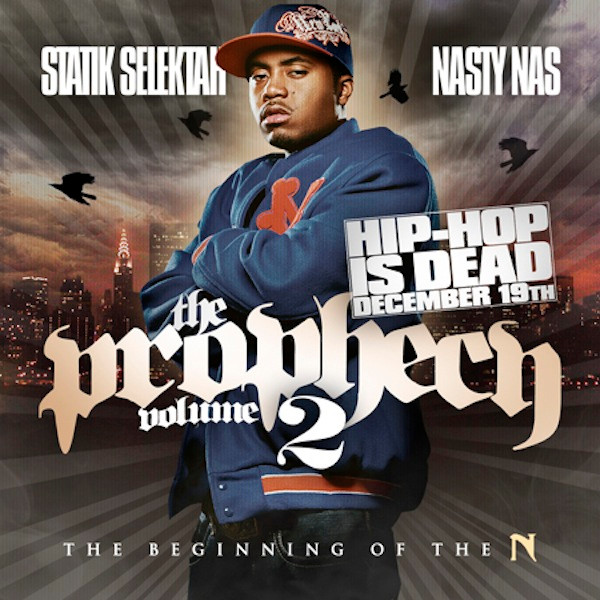 Statik Selektah & Nasty Nas – The Prophecy Volume 2: The 