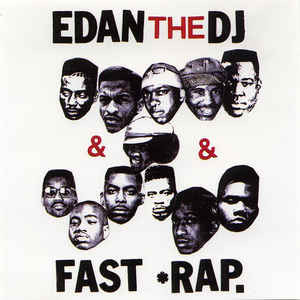 Edan The DJ - Fast Rap | Releases | Discogs