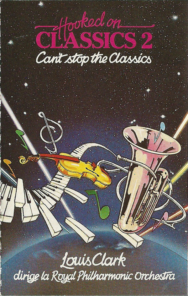 ladda ner album Louis Clark Dirige La Royal Philharmonic Orchestra - Hooked On Classics 2 Cant Stop The Classics