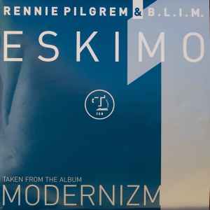 Eskimo - Rennie Pilgrem & B.L.I.M.