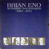 Brian Eno - Working Backwards: 1983-1973