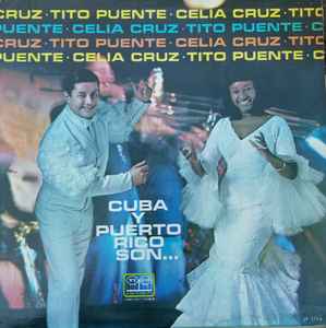 Tito Puente & Celia Cruz – Cuba Y Puerto Rico Son (1966, Vinyl 