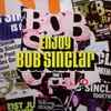 Bob Sinclar - Enjoy (Pt. 1)