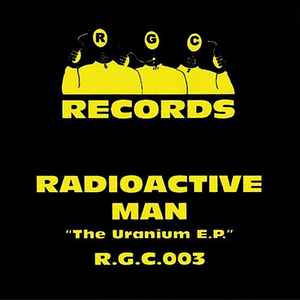 Radioactive Man - The Uranium E.P. album cover