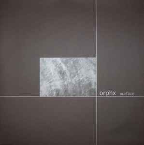 Surface - Orphx