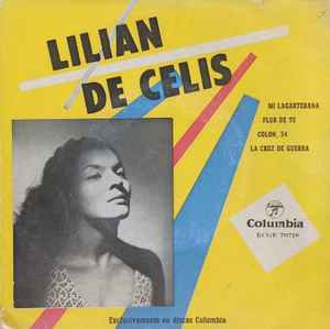 Lilian De Celis - Mi Lagarterana / Flor De Te / Colon, 34 / La Cruz De Guerra album cover