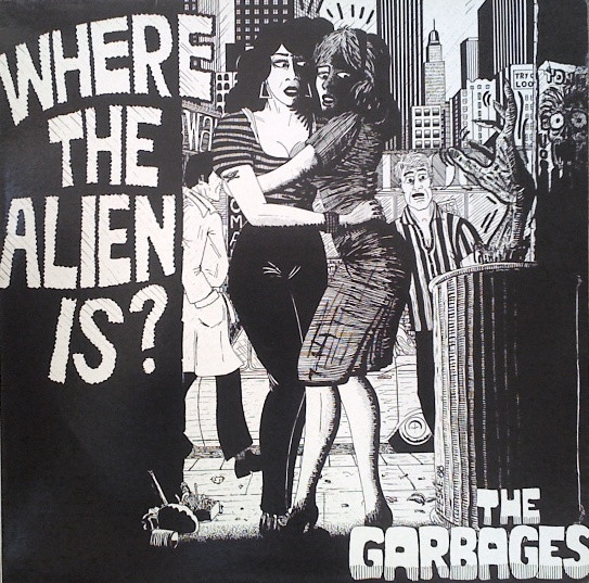 The Garbages – Where The Alien Is? (1988, Red, Vinyl) - Discogs