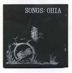 Songs: Ohia - Songs:Ohia | Releases | Discogs