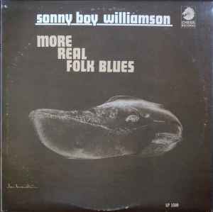 Sonny Boy Williamson – More Real Folk Blues (1967, Vinyl