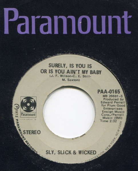 Sly, Slick & Wicked – Stay My Love / Surely, Is You Is Or Is You ...