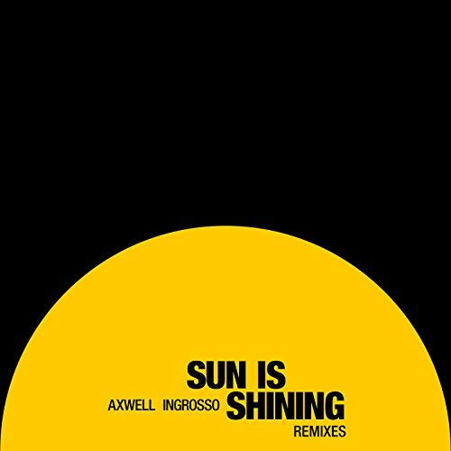 Axwell Ingrosso - Sun Is Shining | Releases | Discogs