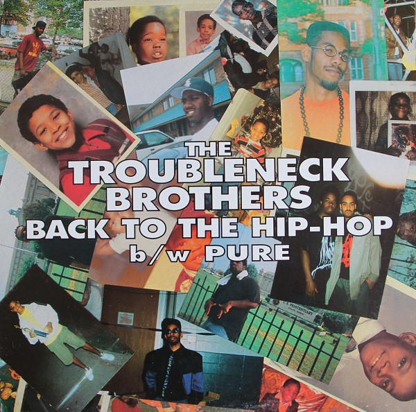 The Troubleneck Brothers - Back To The Hip-Hop b/w Pure | Releases 