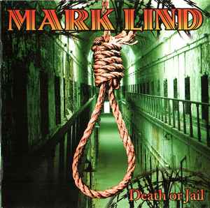Mark Lind - Death Or Jail album cover