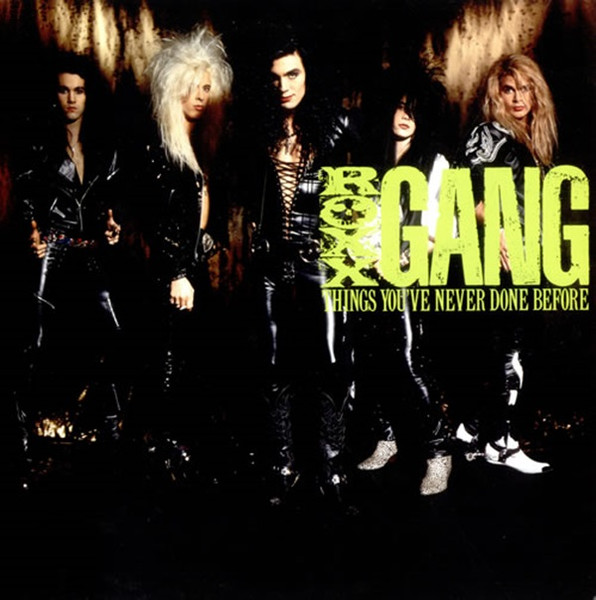 Roxx Gang – Things You've Never Done Before (1988, Vinyl) - Discogs