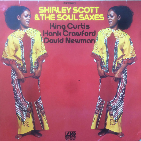 Shirley Scott & The Soul Saxes (1969, PR, Vinyl) - Discogs