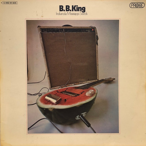 B.B. King – Indianola Mississippi Seeds (1972, Gatefold, Vinyl 