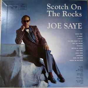 Joe Saye - Scotch On The Rocks album cover