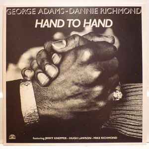 Hand To Hand - George Adams - Dannie Richmond