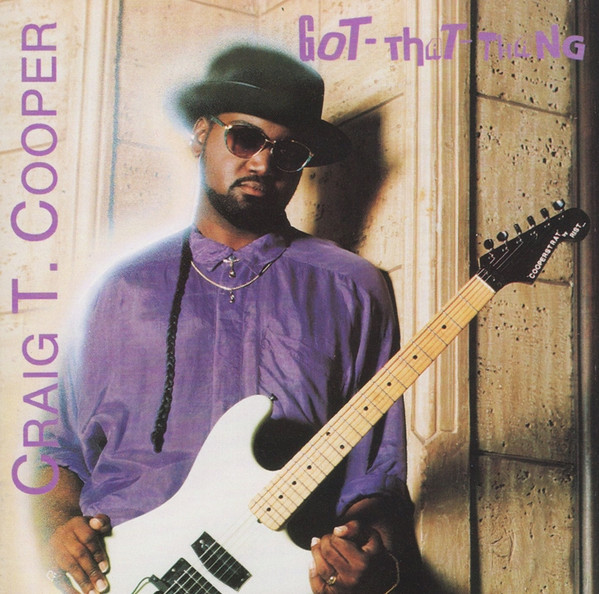Craig T. Cooper – Got-That-Thang (1990, Vinyl) - Discogs