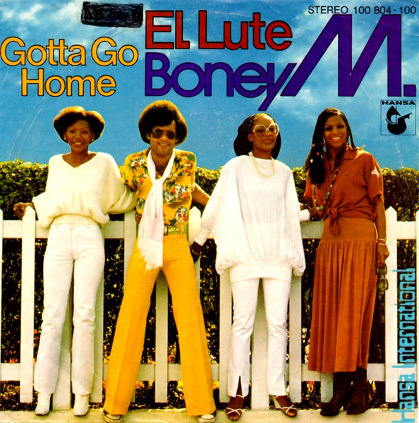 Boney M. – El Lute / Gotta Go Home (1979, Vinyl) - Discogs